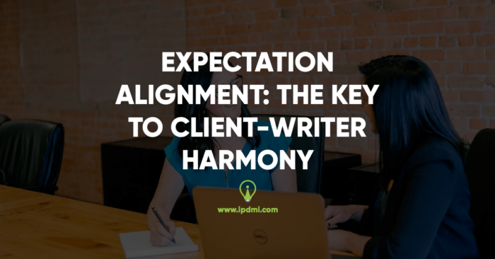 Expectation Alignment: The Key to Client-Writer Harmony