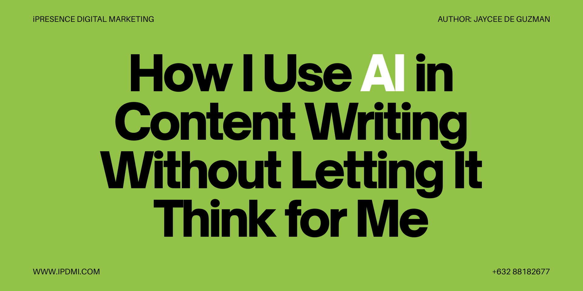 How I Use AI in Content Writing Without Letting It Think for Me