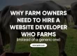 Why Farm Owners Need to Hire a Website Developer Who Farms (instead of a generic one)