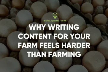 Why Writing Content for Your Farm Feels Harder Than Farming